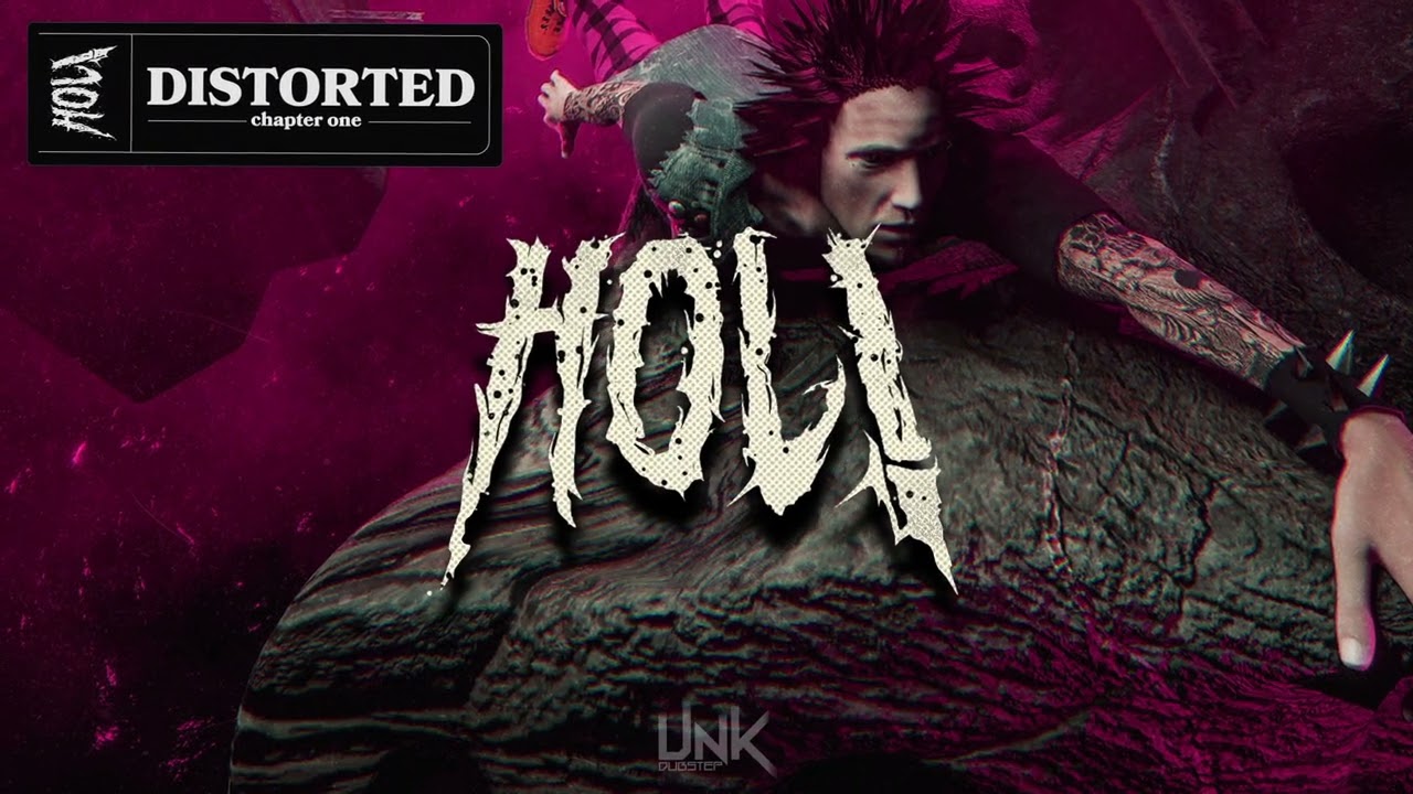 HOL! - DISTORTED CHAPTER I
