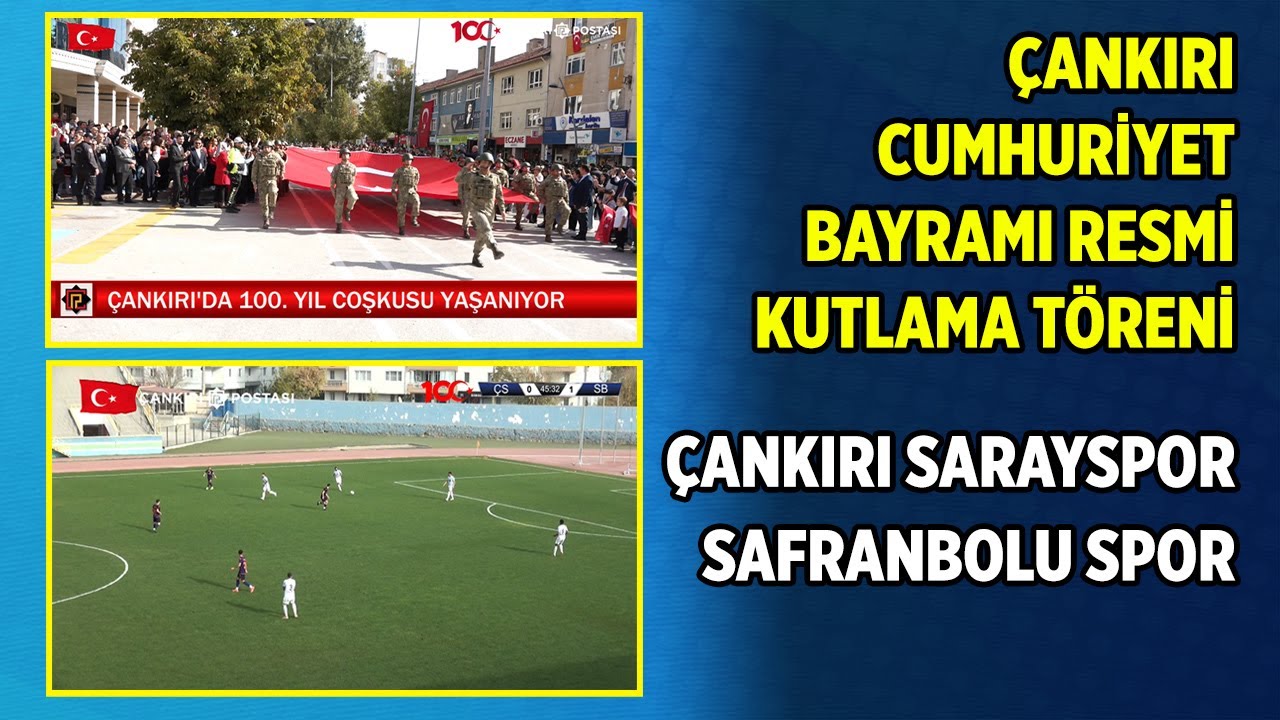 Cumhuriyetin 100. Yılı Kutlama Töreni  ve Çankırı Saray Spor - Safranbolu Spor | Canlı