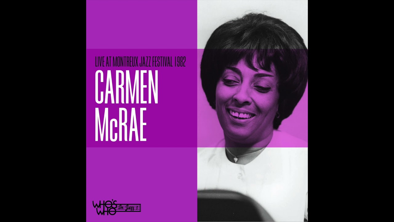 New York State - Carmen McRae: Live at Montreux Jazz Festival 1982