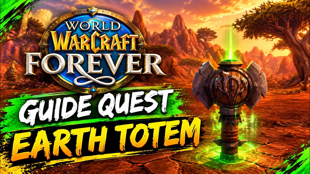 GUIDE CLASS QUEST SHAMAN TOTEM OF EARTH ORC WORLD OF WARCRAFT: FOREVER