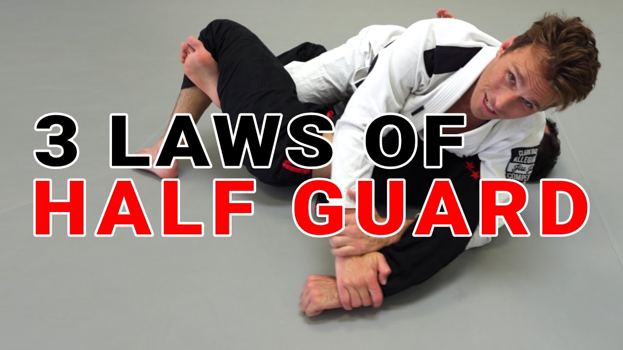 The Three Laws of Half Guard