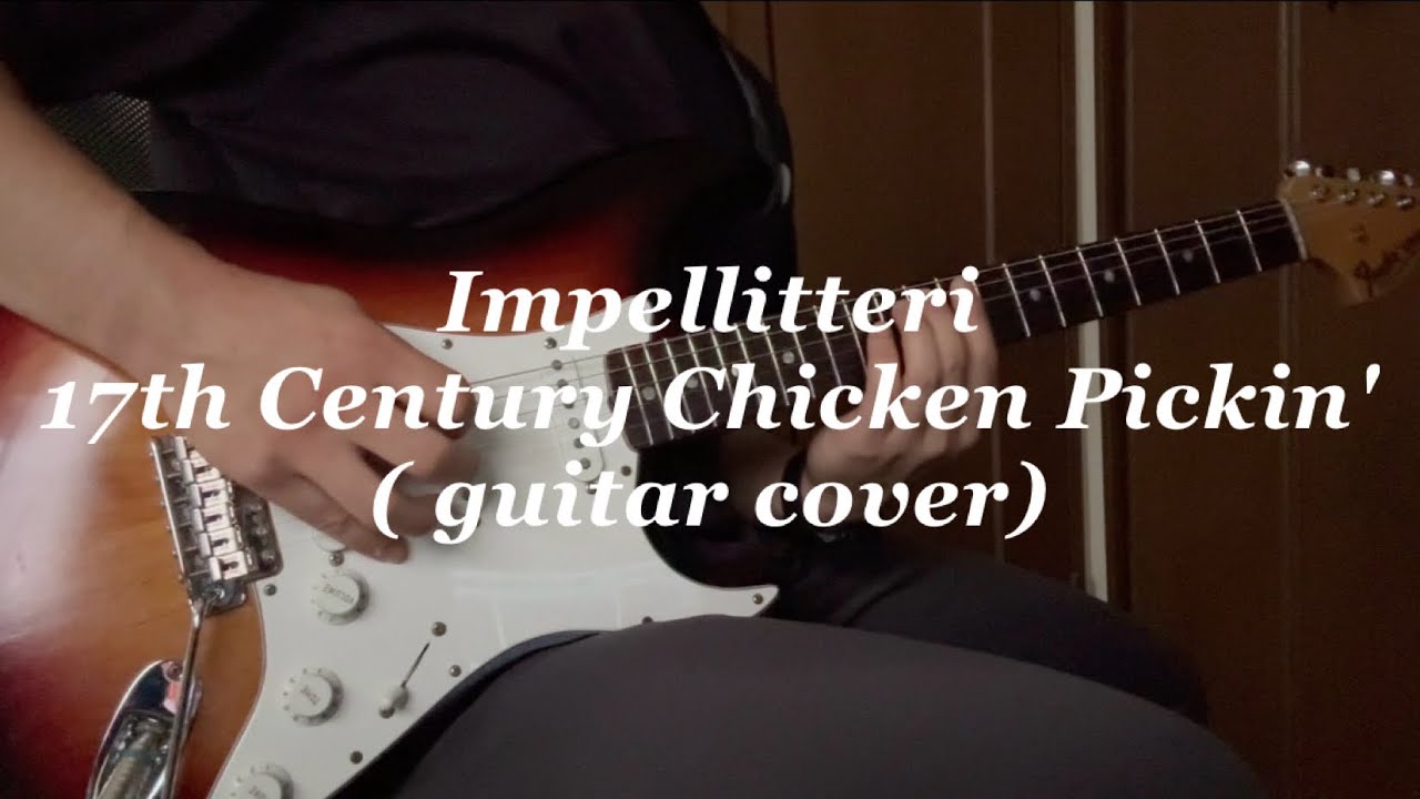 Impellitteri 17th Century Chicken Pickin'  を弾いてみた。インペリテリ #guitarcover #impellitteri 