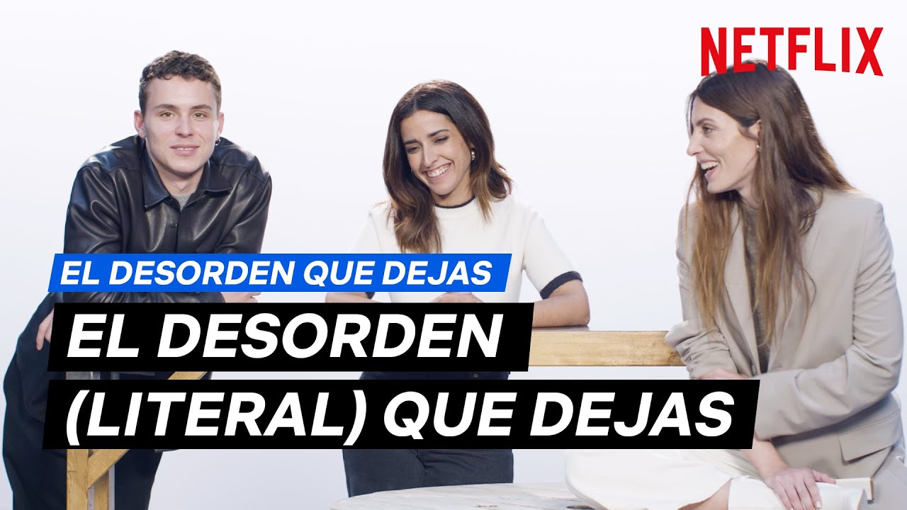 El desorden que dejas LITERAL | Netflix España