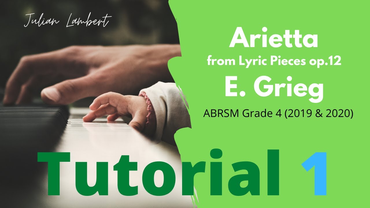 ABRSM Grade 4 Piano (2019 & 2020) - B2 - Arietta by E. Grieg