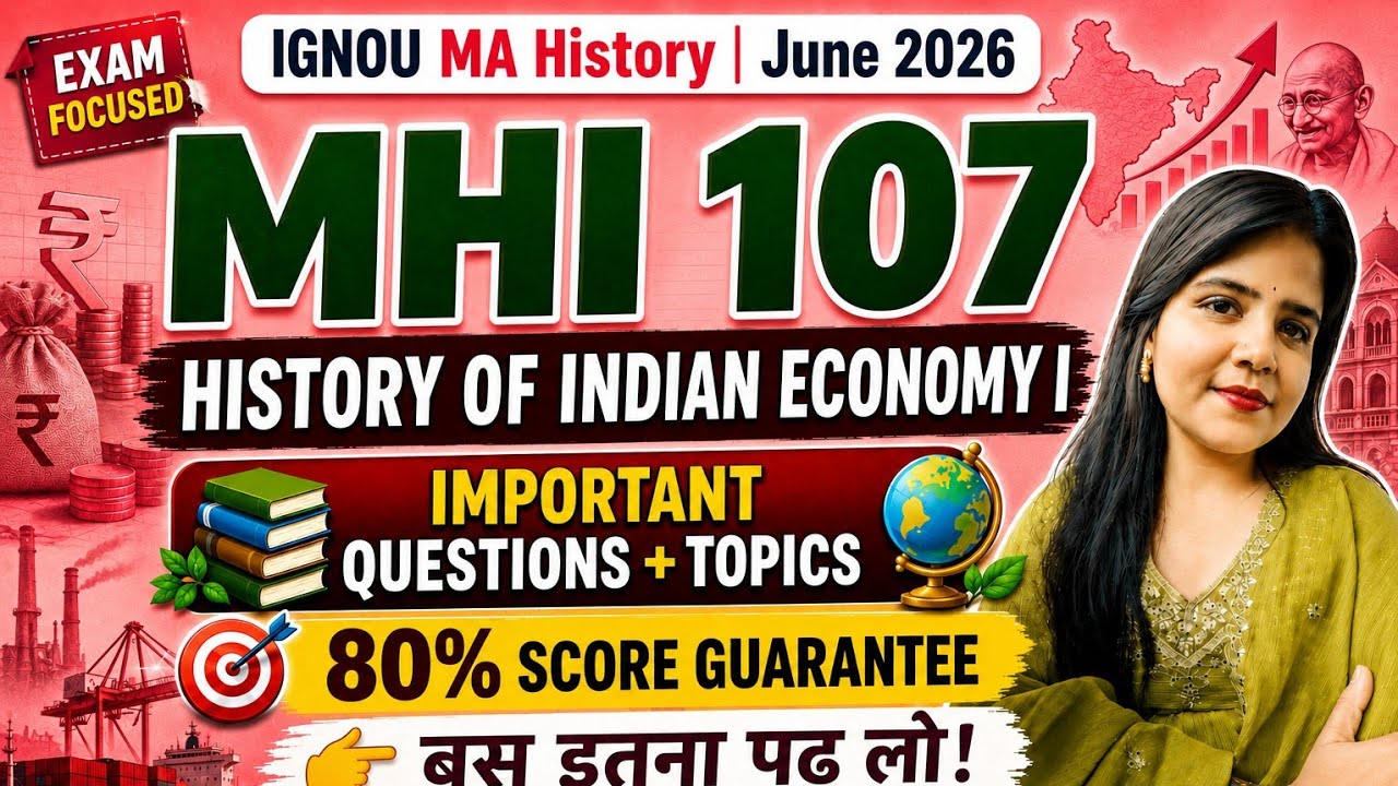 MHI 107 : Important Topics with Questions For June Exam 2026 IGNOU MA History 1st Year by Siddhi 