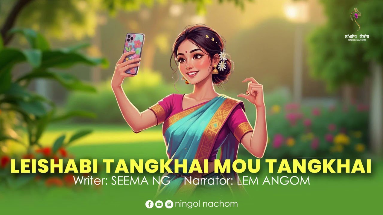 LEISHABI TANGKHAI MOU TANGKHAI ~ Wari Macha ~ Lem Angom | Seema NG