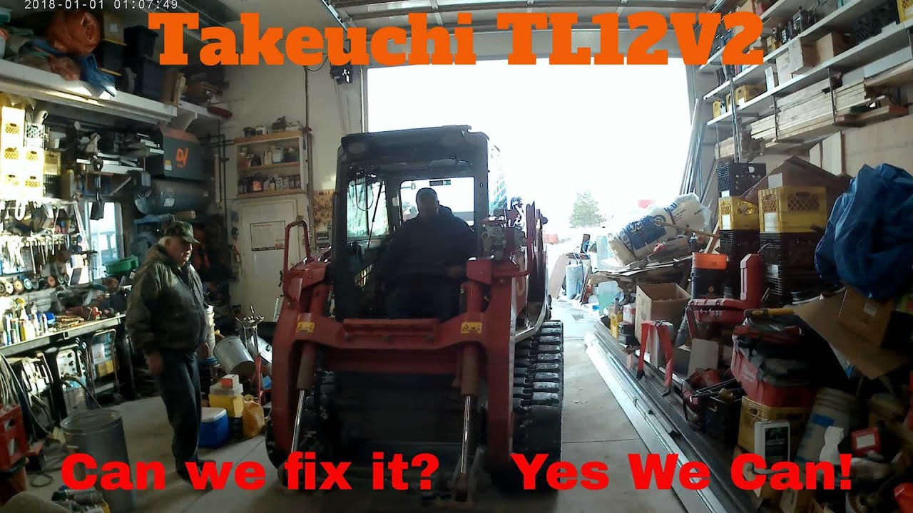 Takeuchi TL12V2  -  Broke - Can we fix it?