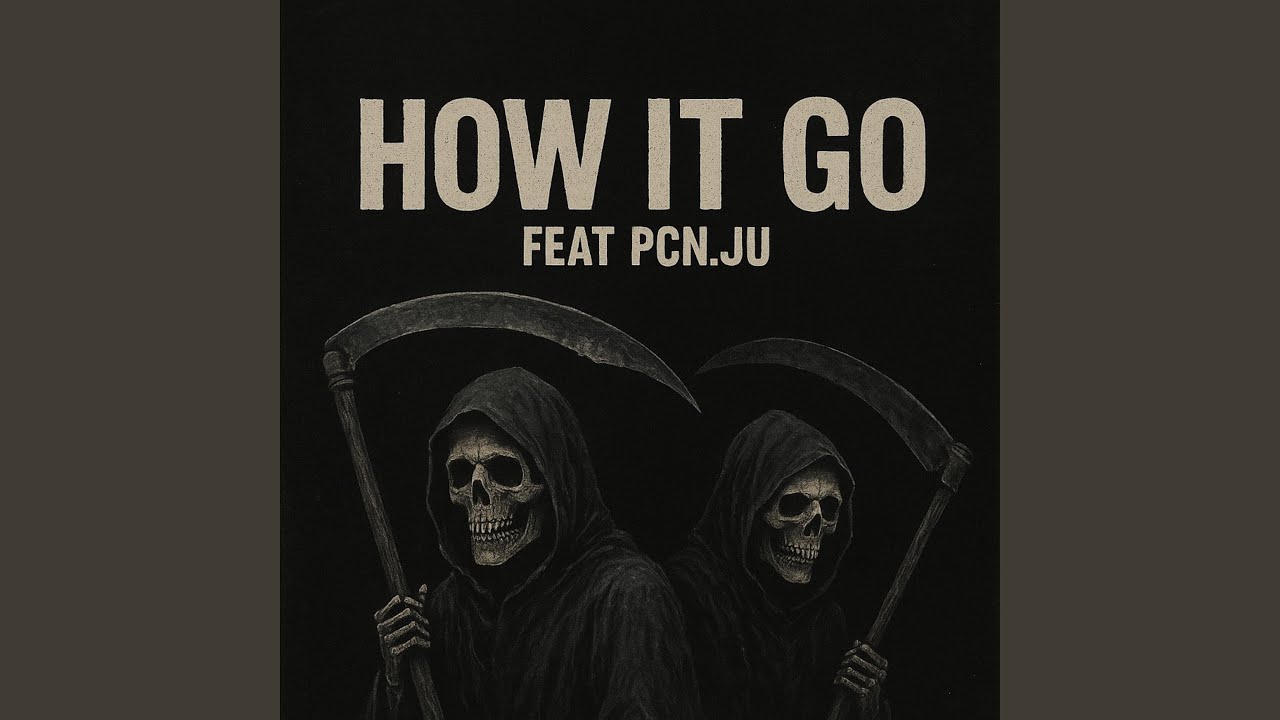 How it go (feat. Pcn.ju)