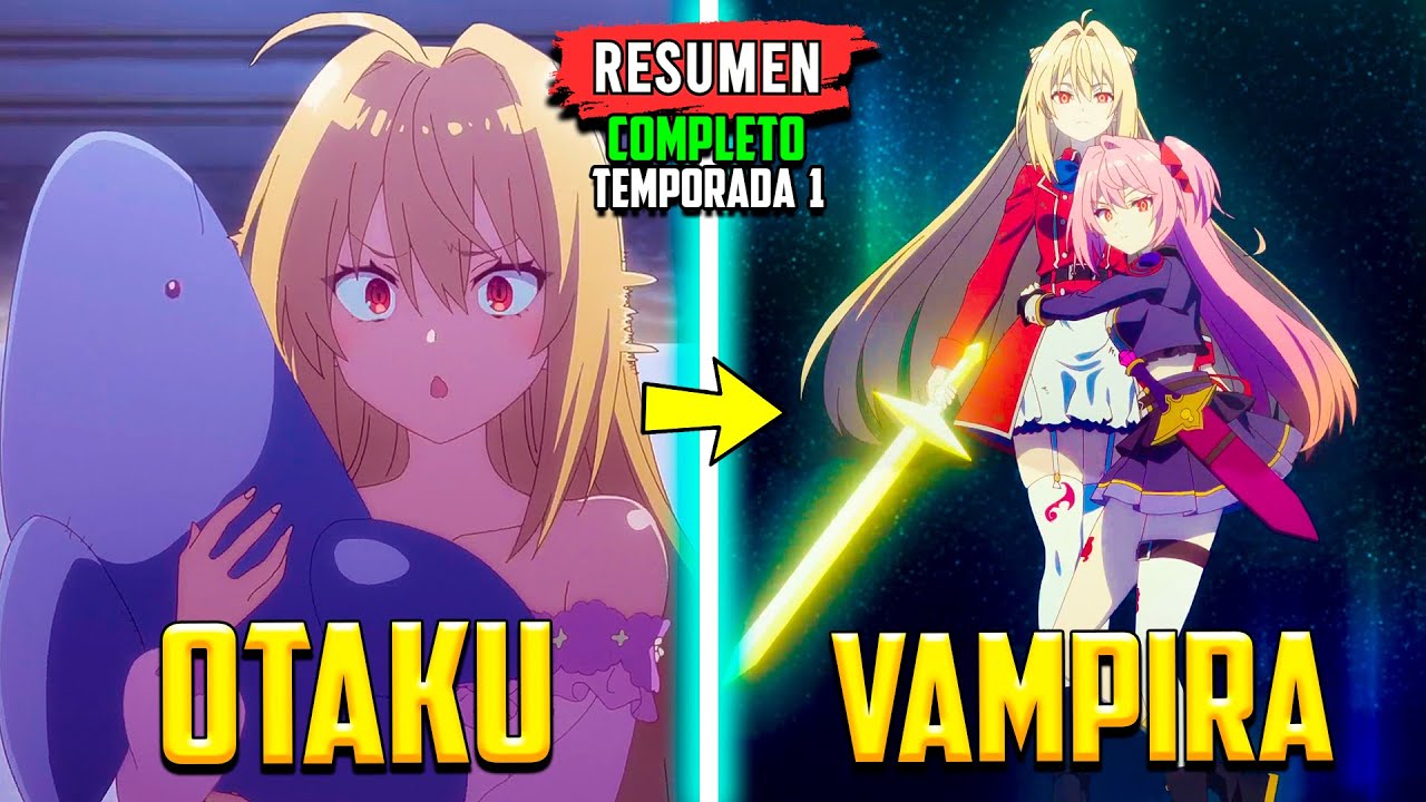 🩸 PRINCESA OTAKU ES ENGAÑADA PARA CONVERTIRSE EN VAMPIRA 🩸 Hikikomari Kyuuketsuki RESUMEN COMPLETO