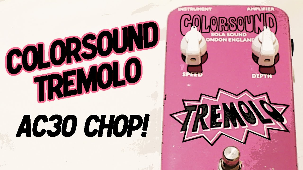 Colorsound Tremolo... Прекрасный эффект заикания в стиле AC30