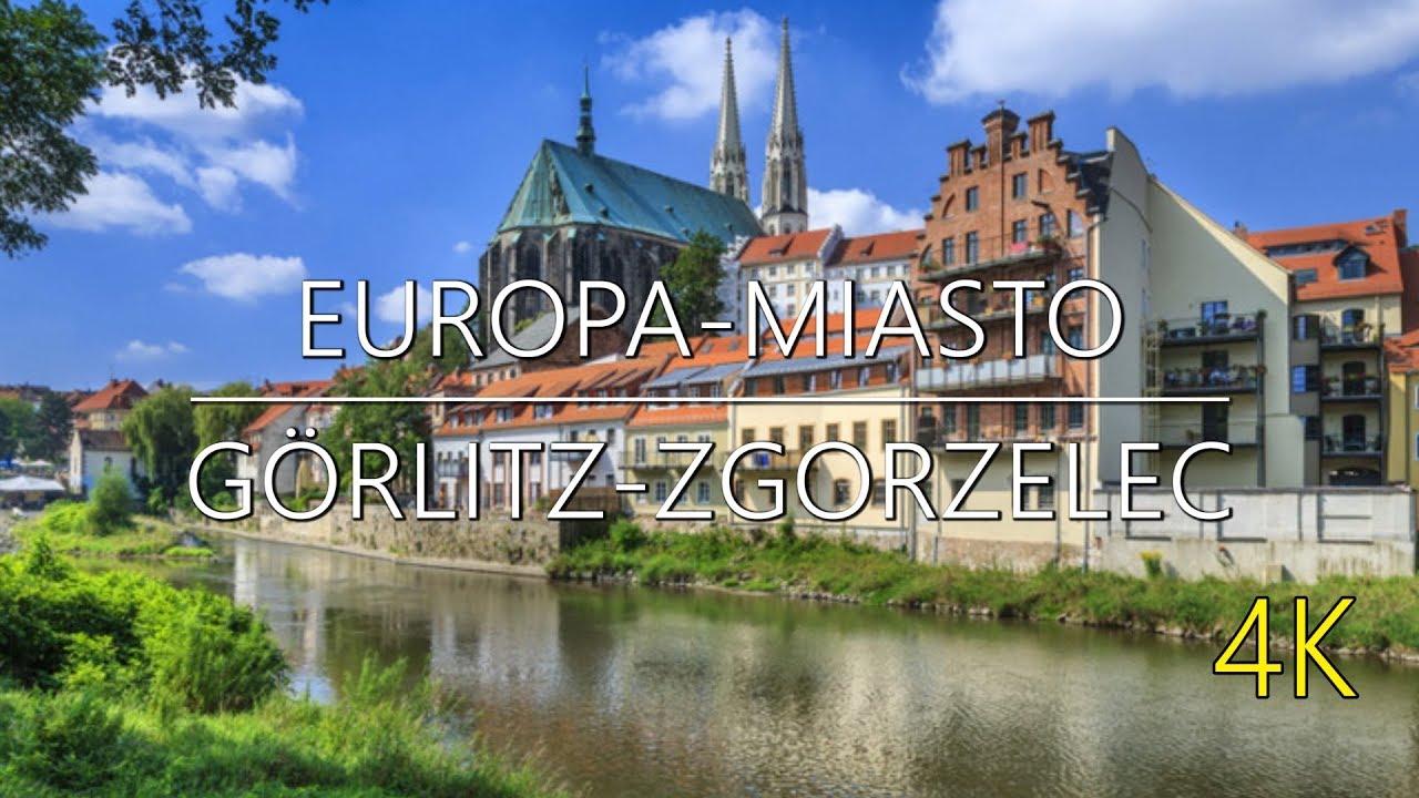 🇩🇪 / 🇵🇱 Герлиц - Згожелец 🏢🏰 Европа-Город [4K]
