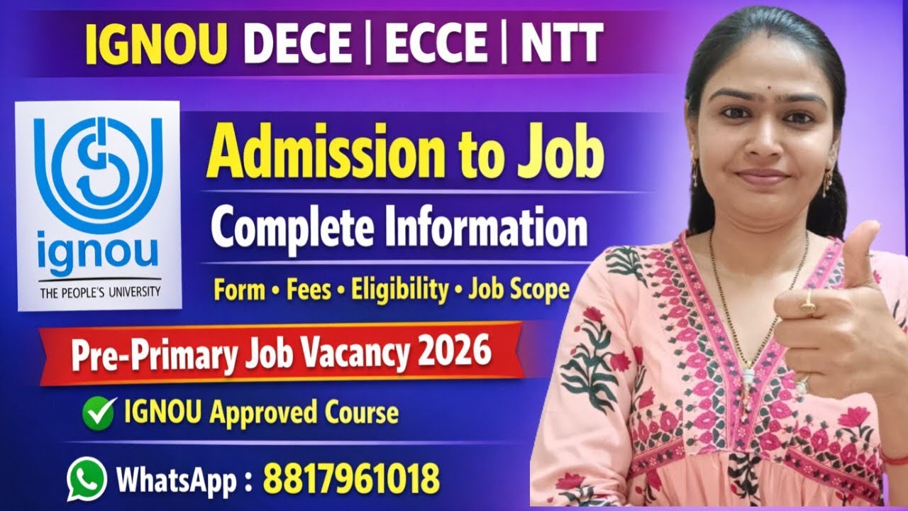 IGNOU DECE|ECCE|NTT 2025-26  Course, Job & Vacancy Complete Information For All India 10+2 Students 