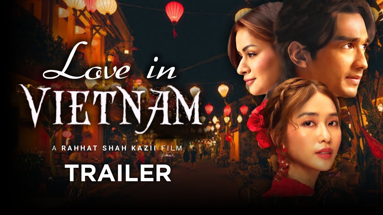Love In Vietnam (2024) - Trailer Update | Shantanu Maheshwari, Avneet Kaur, Kha Ngan | India-Vietnam
