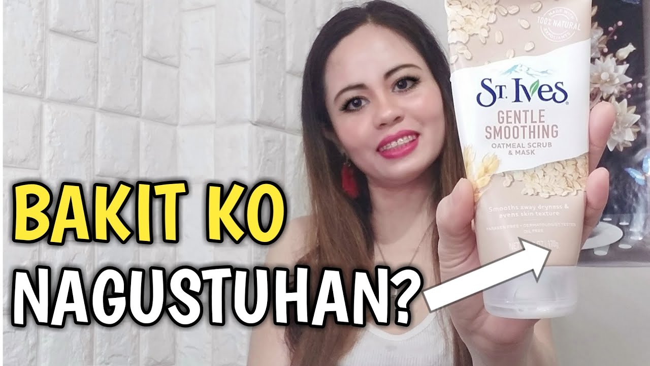 ST. IVES OATMEAL SCRUB & MASK REVIEW | BAKIT KO NAGUSTUHAN? / simple fe