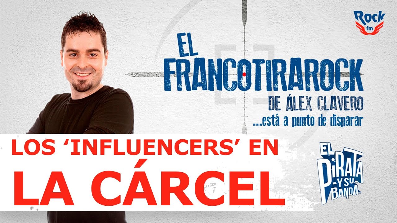 El Francotirarock y los 'influencers' en la cárcel