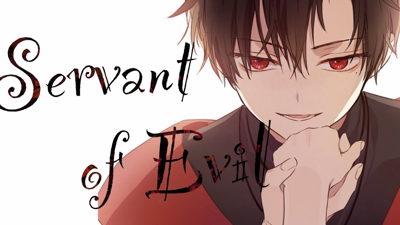 【Servant of Evil】ある日お姫様になってしまった件について• Who Made Me a Princess【MAD/AMV】EngCC