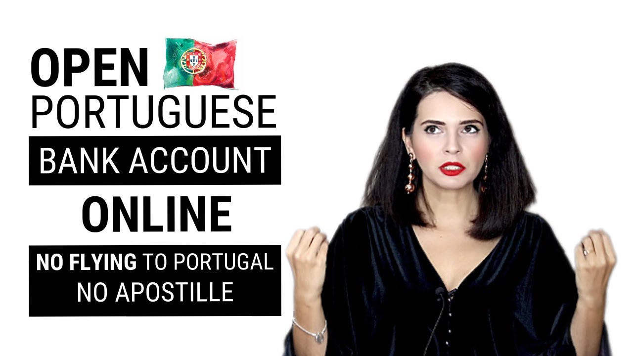 HOW TO OPEN A BANK ACCOUNT IN PORTUGAL