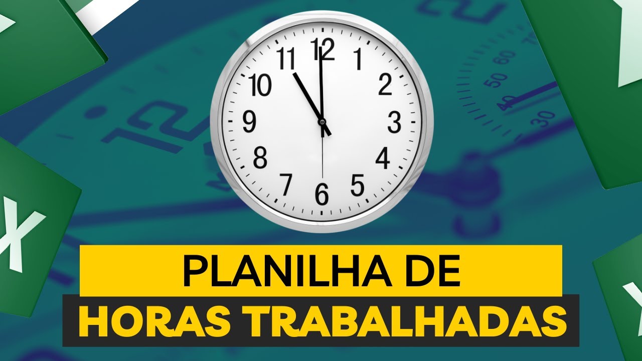Planilha de Controle de Horas Trabalhadas e Horas Extras no Excel - Aprenda com este Passo a Passo