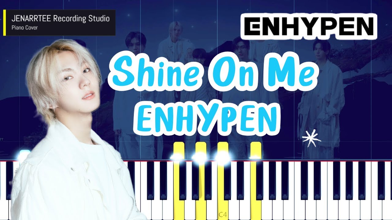 ENHYPEN 'Shine On Me' Piano Tutorial + Sheet Music