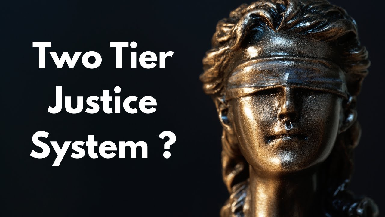 Does The UK Have a Two Tier Justice System?