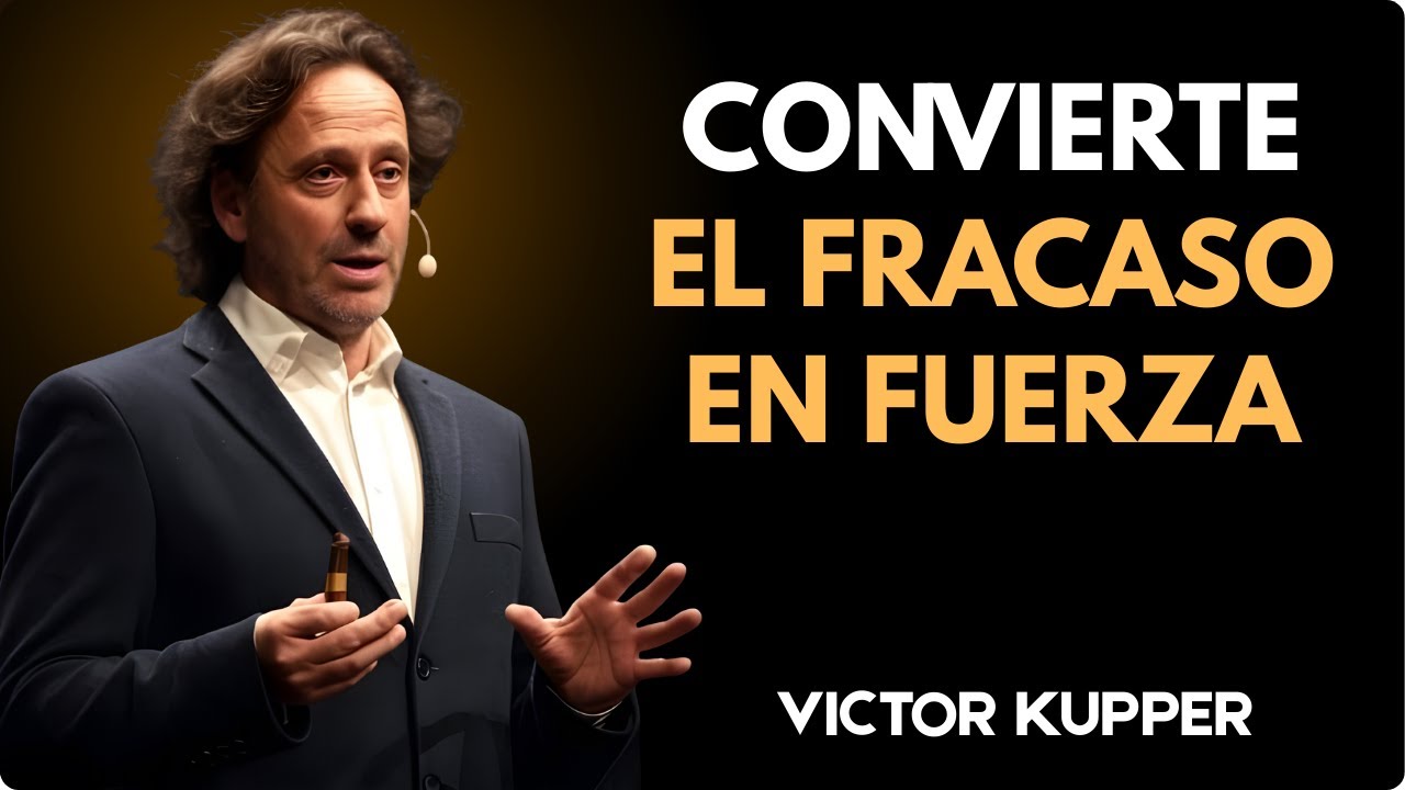 Cómo CONVERTIR los FRACASOS en IMPULSO | Victor Kuppers