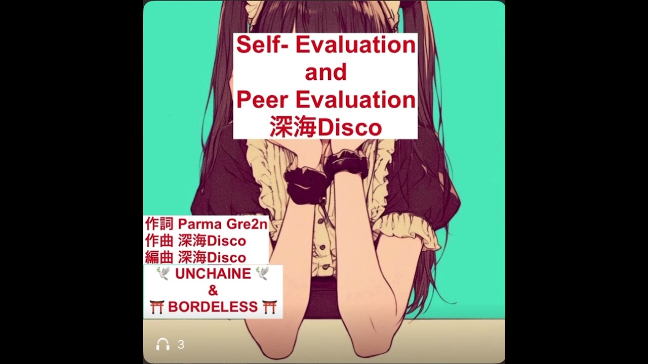 Self-Evaluation and Peer Evaluation