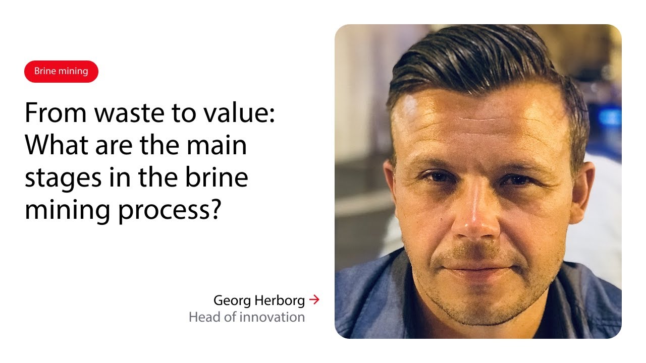 From waste to value: What are the main stages in the brine mining process?