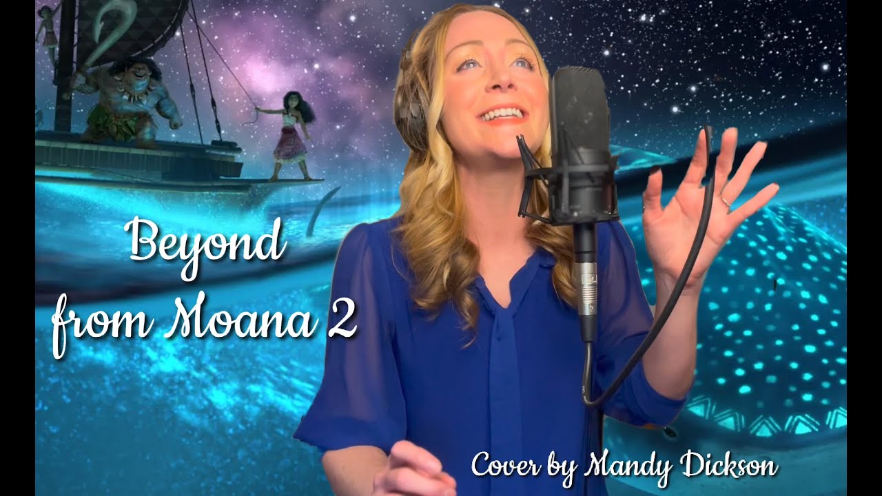 Beyond from Moana 2 (Cover by Mandy Dickson)