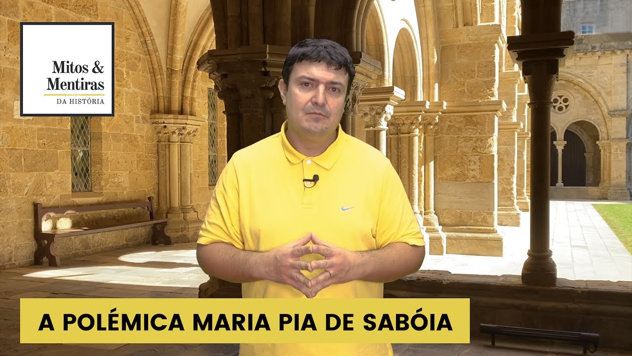 A POLÉMICA MARIA PIA DE SABÓIA | Mitos e Mentiras da História #18