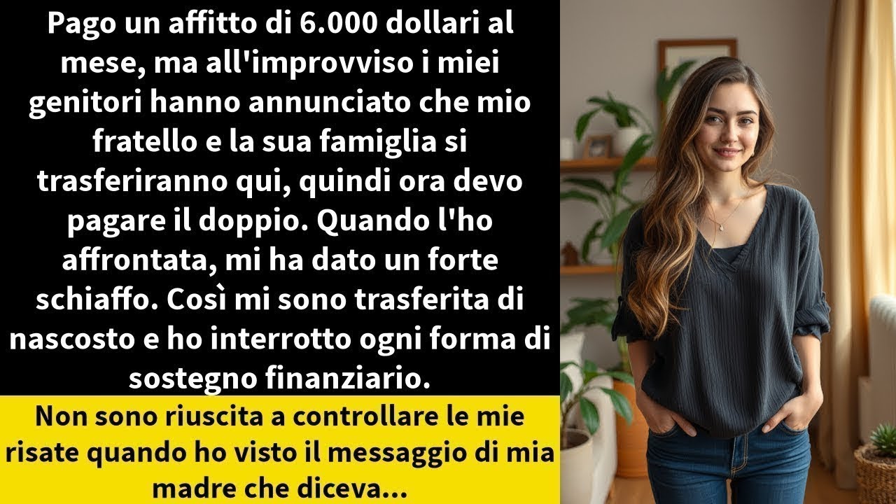 Pago un affitto di 6 000 dollari al mese, ma all'improvviso i miei genitori hanno annunciato che