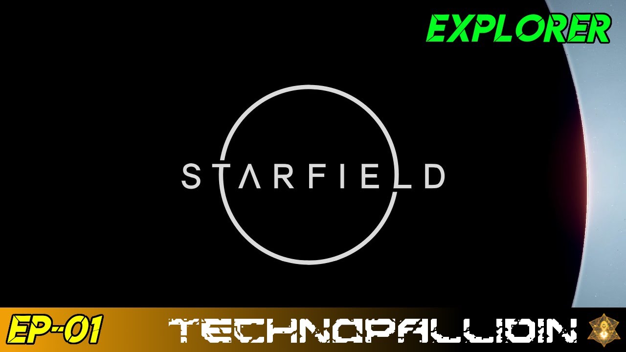 StarField - EP01 - Explorer Playthrough