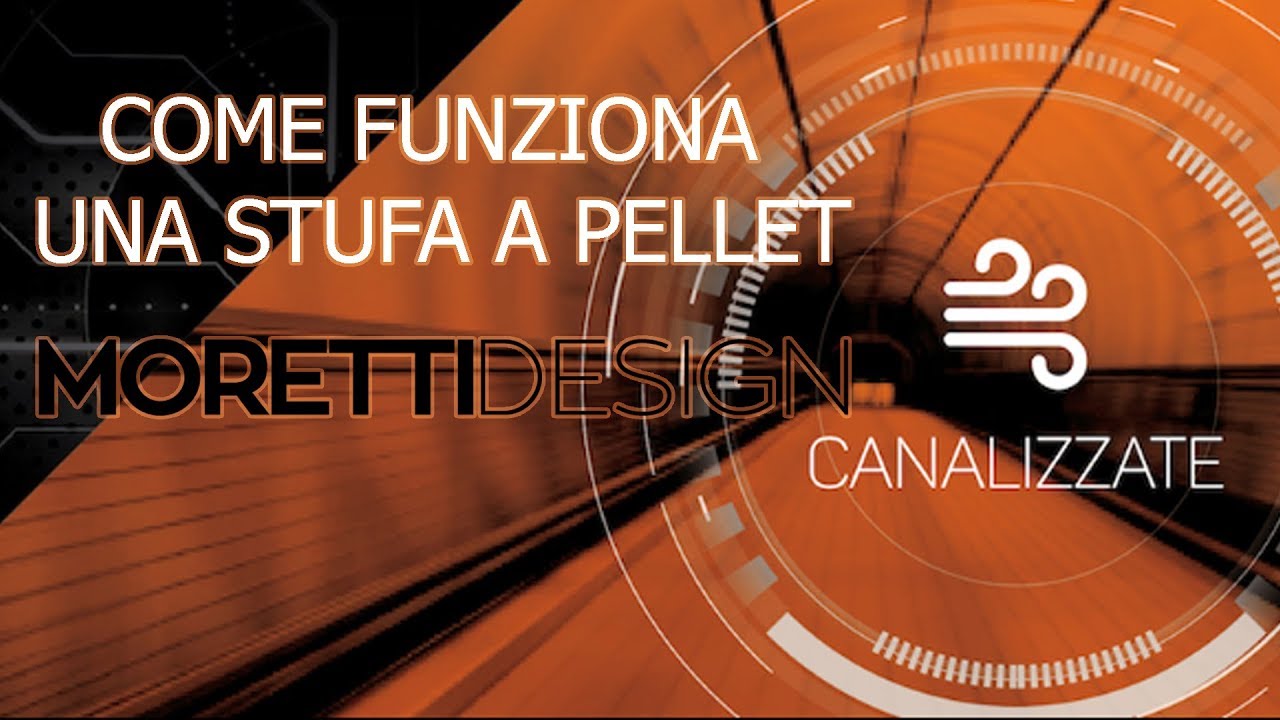 come funziona una stufa a pellet canalizzata Moretti Design - tecnologia e innovazione