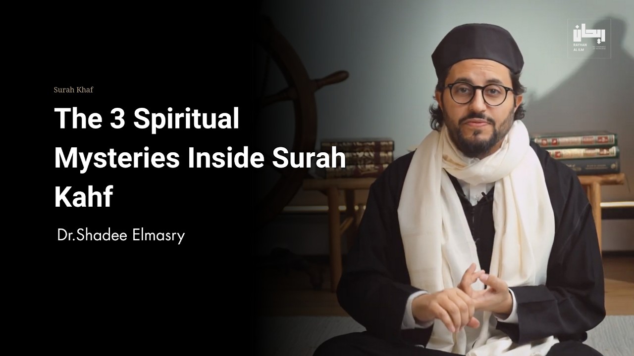 3 Unseen Realities Behind Surah Kahf&rsquo;s Power - Dr.Shadee Elmasry