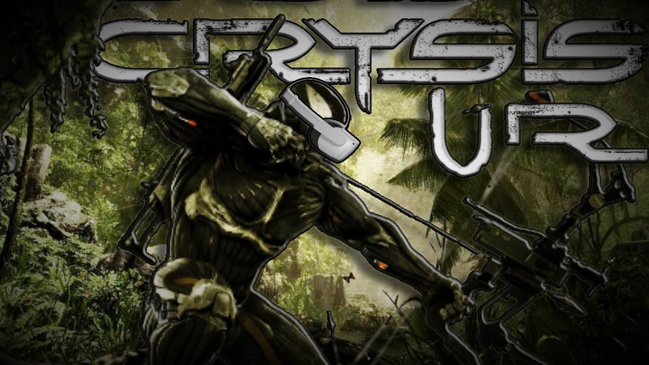 Crysis VR Mod Gameplay and Tutorial