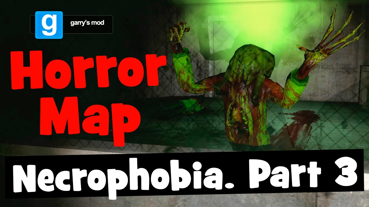 Garry's Mod. Horror Map. Necrophobia. Part 3.