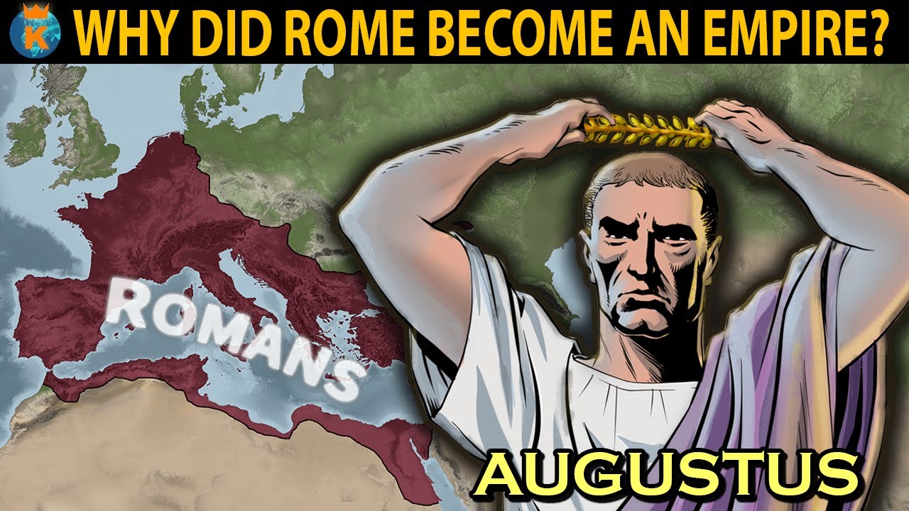 How did Rome become an Empire? - History of The Roman Empire (27 BC - 14 AD)