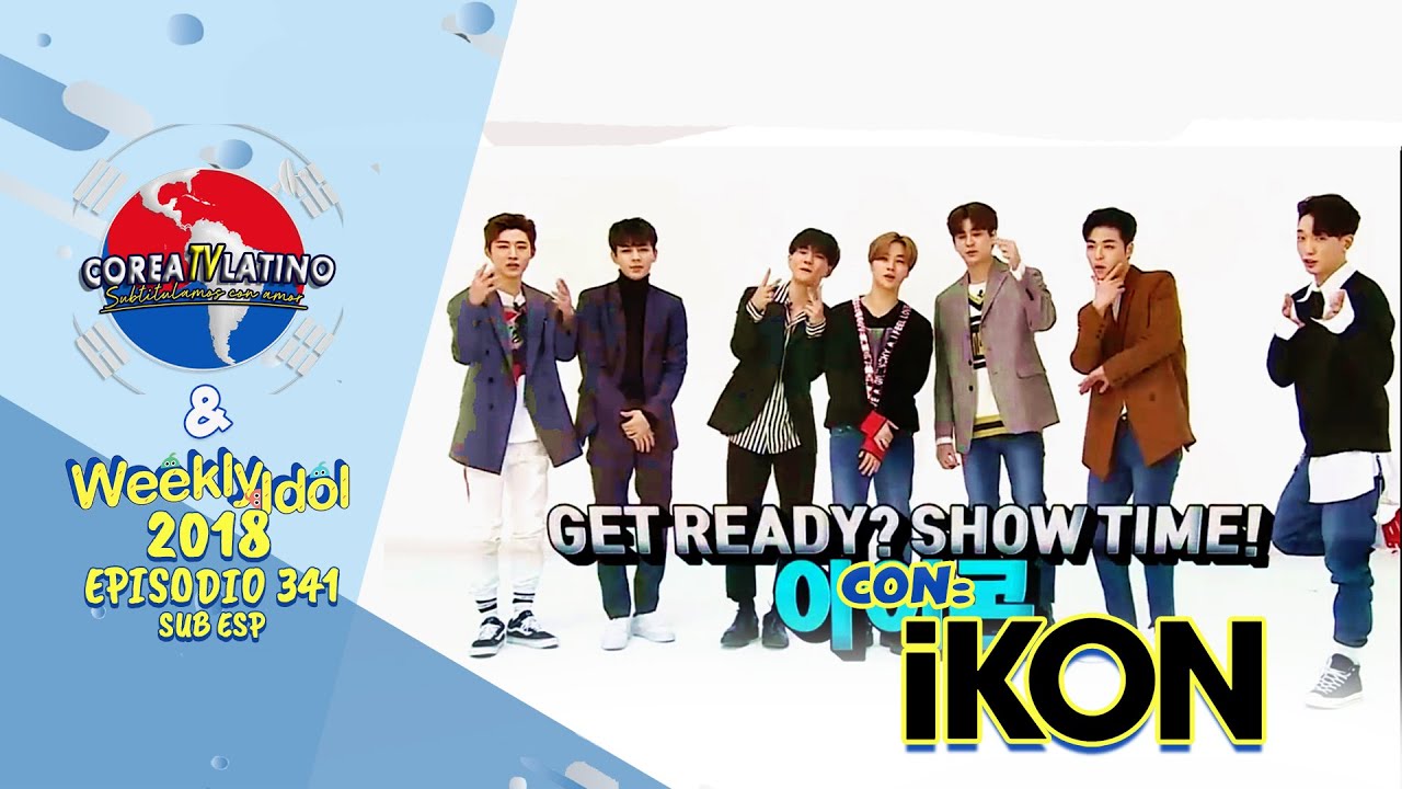 [Sub Español] iKON - Weekly Idol E.341 (2018)