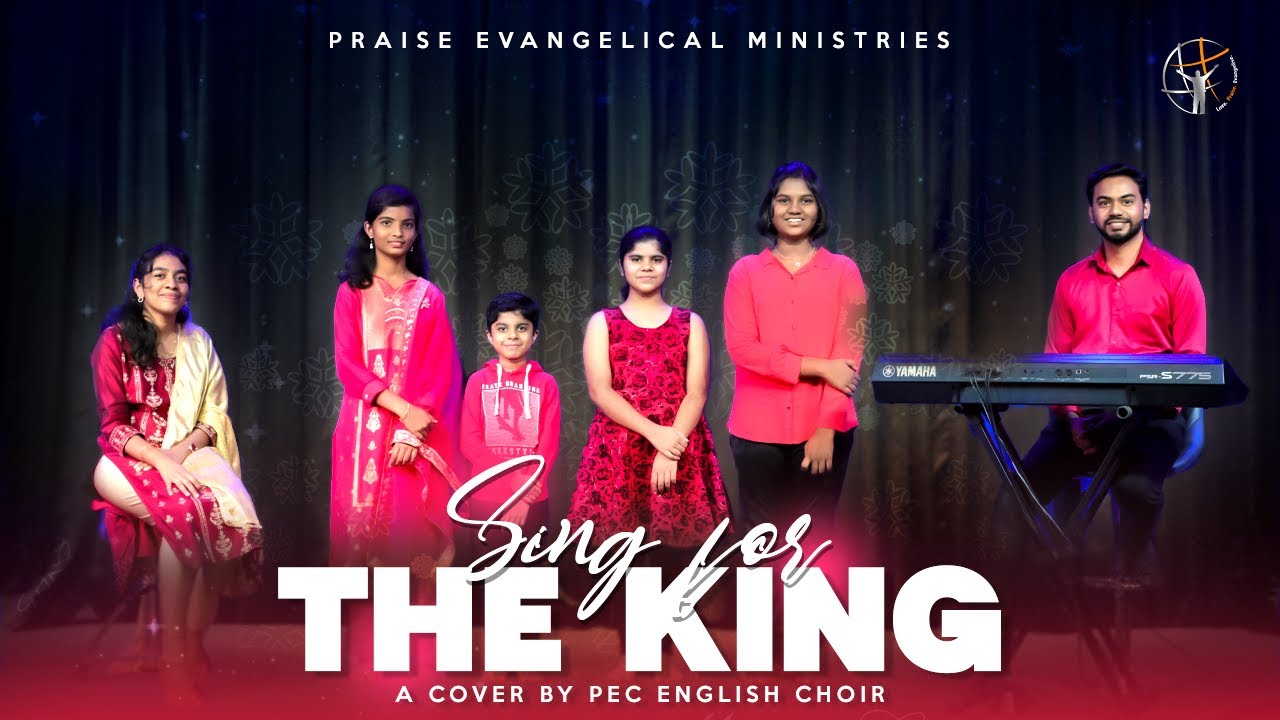 Sing for the King – Cover by English Choir | Praise Evangelical Church