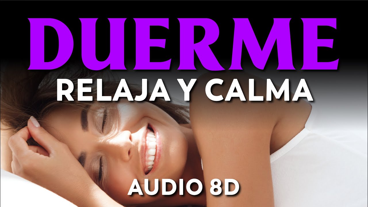 DUERME EN CALMA | 🎧  AUDIO 8D | Meditación para antes de DORMIR