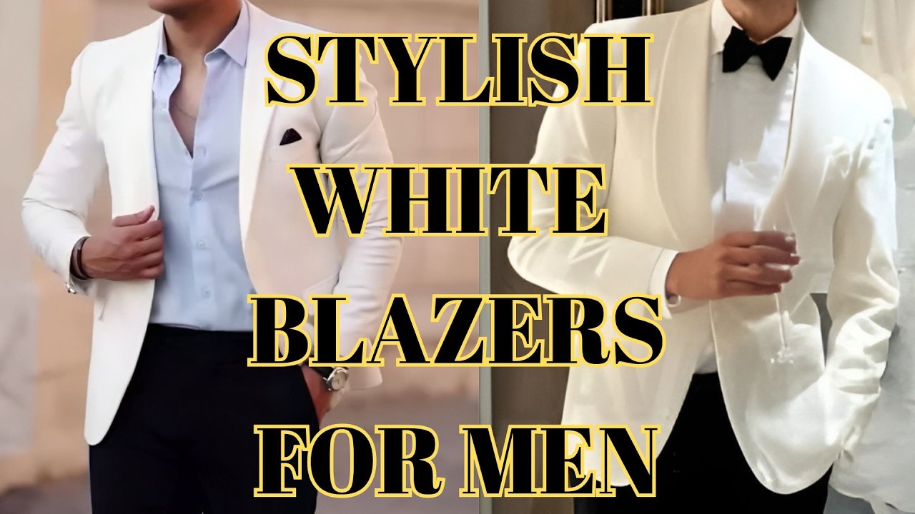 #fashion COACH: HOW TO STYLE WHITE BLAZERS FOR EVERY MAN!! #asesordemoda #stylistedemode
