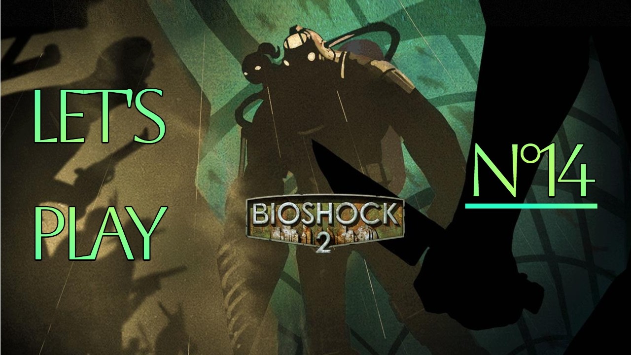 BioShock: The Collection | 2e volet | Let's play №14 [FR🇫🇷]