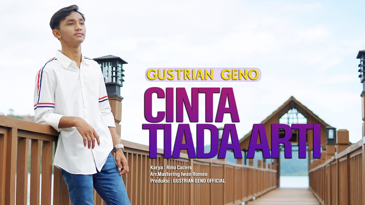 Gustrian Geno - Cinta Tiada Arti (Official Music Video)