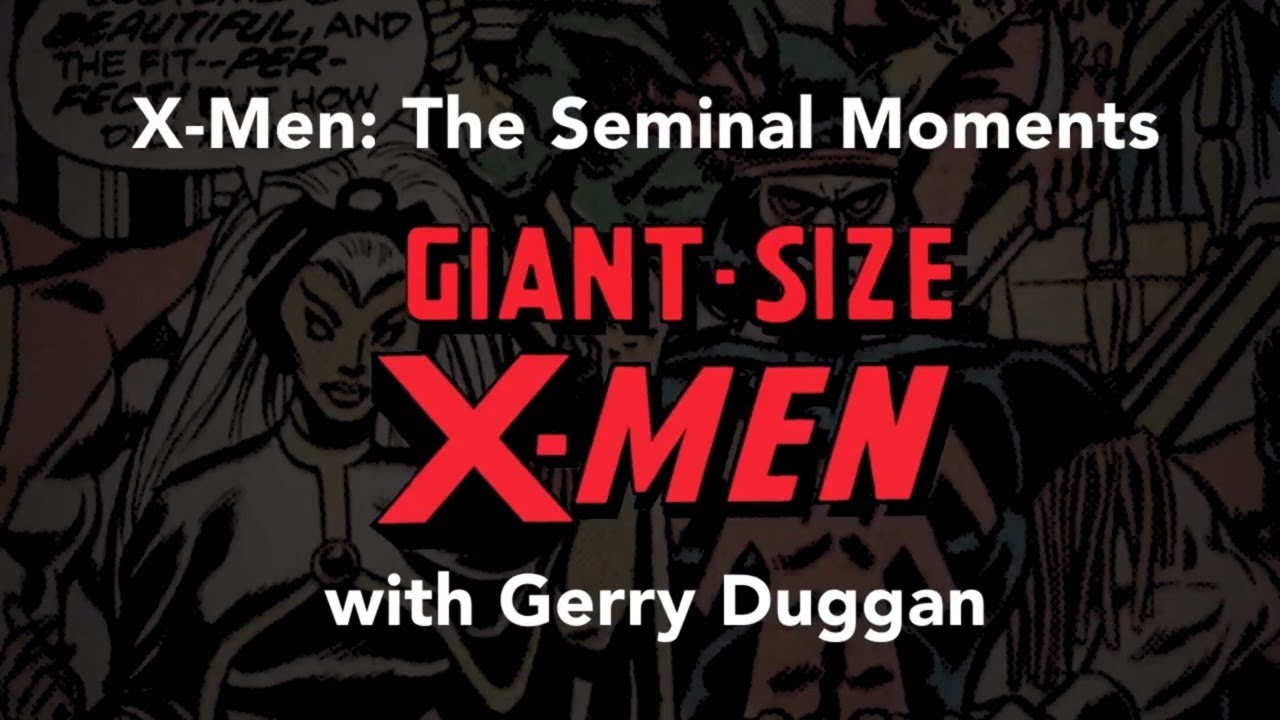X-Men Seminal Moments: Gerry Duggan on GIANT SIZE X-MEN