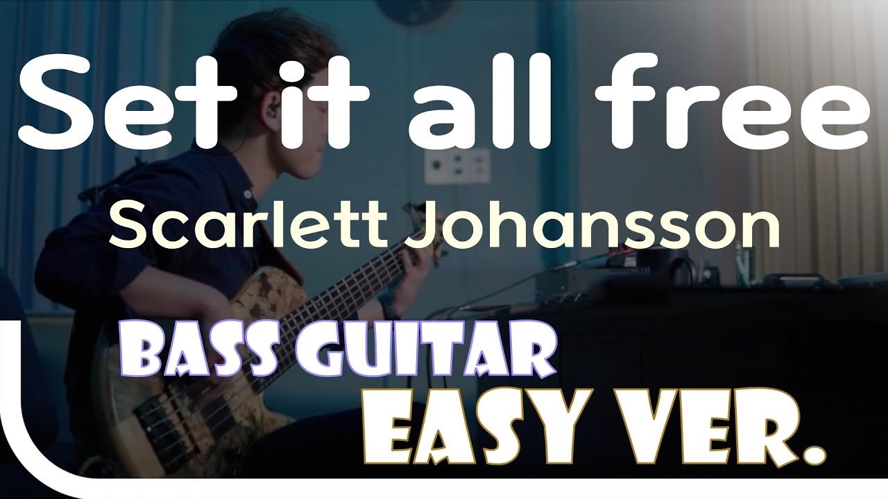 [신청곡] ‘Set it all free - Scarlett Johansson’ Bass Easy Ver. 베이스기타 쉬운 버전. 베이스 악보.(TAB) Bassist J. KU
