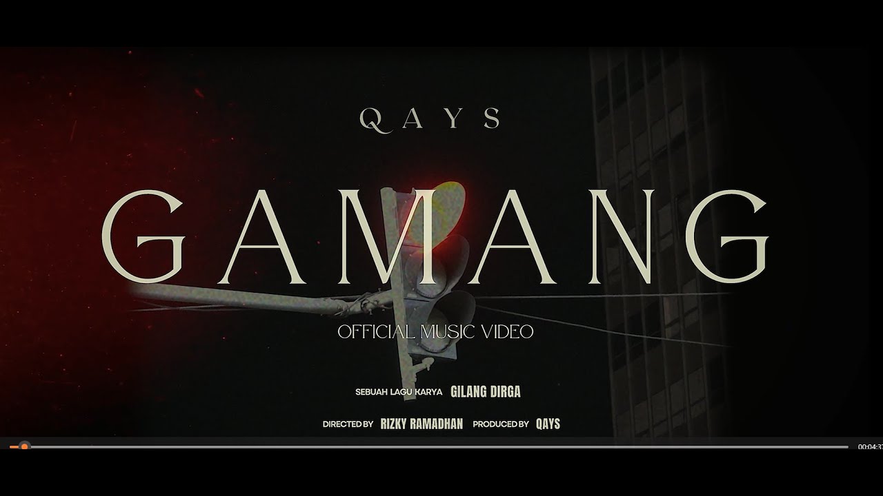 QAYS  - GAMANG (OFFICIAL MUSIC VIDEO)
