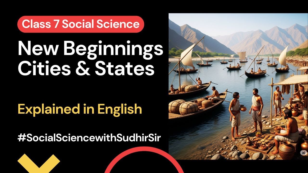 New Beginnings : Cities and States - Social Science Class 7 Chapter 4 - Explained in English #kvs