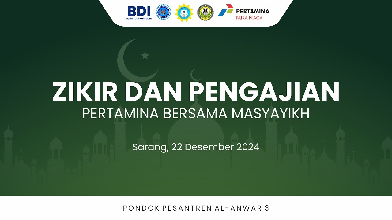 Zikir dan Pengajian Pertamina bersama Masyayikh | 22 Desember 2024