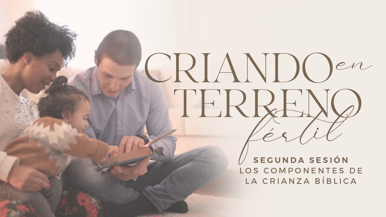 Los componentes de la crianza bíblica - Pastor Héctor Salcedo | La IBI