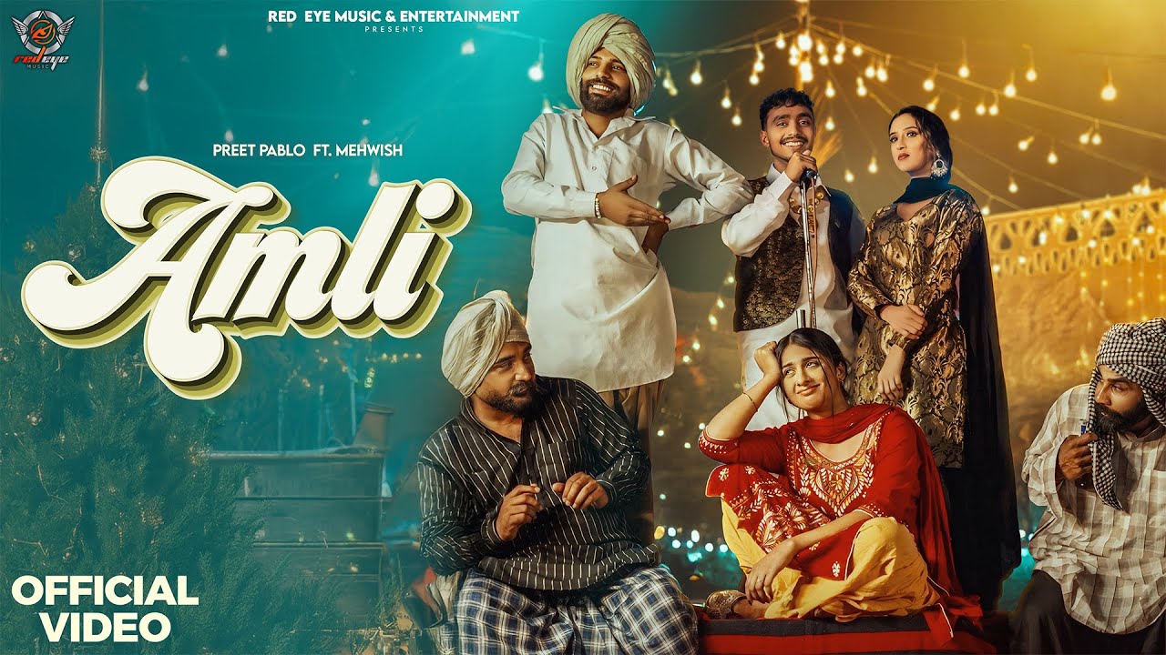 Amli (Official Video) | Preet Pablo x Mehwish | Ft. Bant Pardhan & Harshita Singh | Red Eye Music