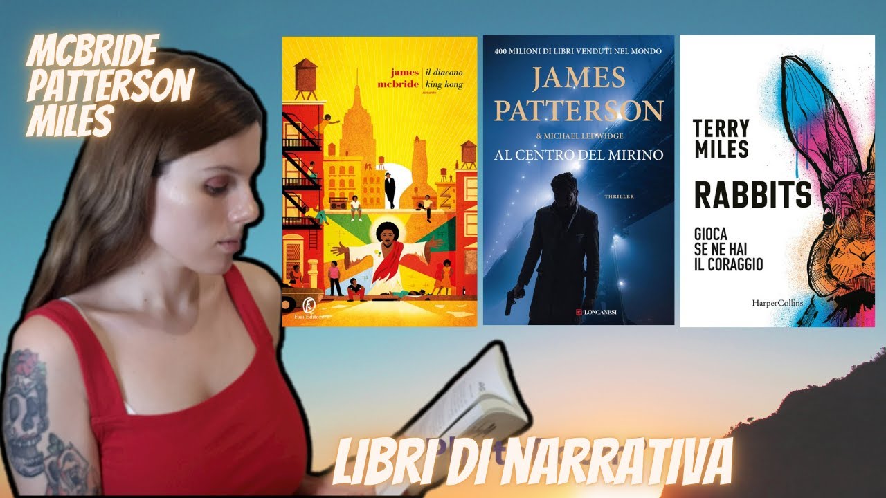 Vi consiglio tre LIBRI DI NARRATIVA AMERICANA | Booktube  | McBride | Patterson | Miles